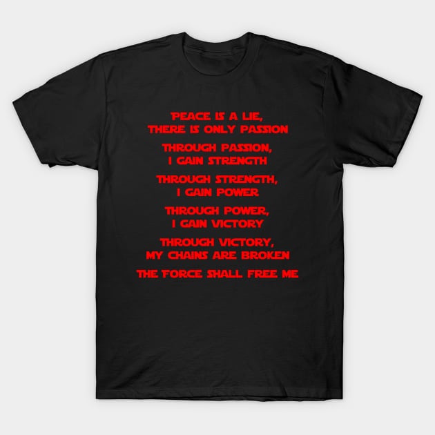 The Sith Code T-Shirt by ItNeedsMoreGays